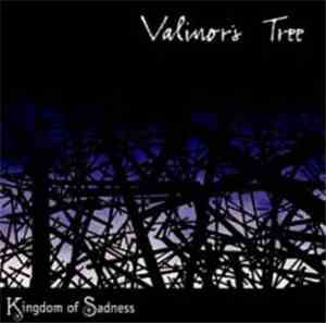 Valinor's Tree - Kingdom Of Sadness