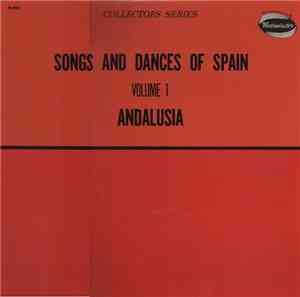 Various - Songs And Dances Of Spain Volume 1: Cities Of Andalusia