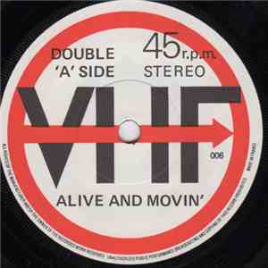 VHF  - Alive And Movin'