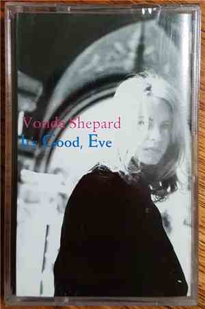 Vonda Shepard - It's Good, Eve