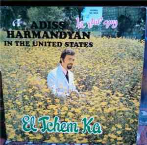 Adiss Harmandyan - In The United States: Էլ Չեմ Գայ = El Tchem Ka