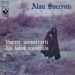 Alan Sorrenti - Vorrei Incontrarti / Un Fiume Tranquillo