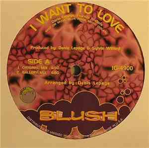Blush  - I Want To Love
