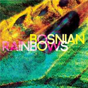 Bosnian Rainbows - Bosnian Rainbows