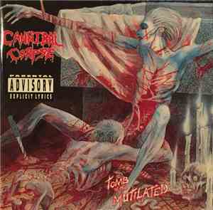 Cannibal Corpse - Tomb Of The Mutilated