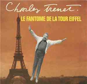 Charles Trenet - Le Fantome De La Tour Eiffel