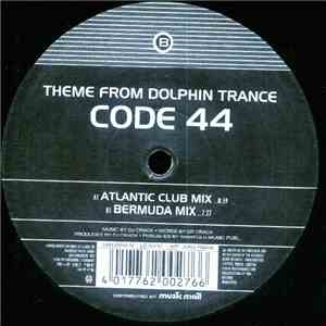 Code 44 - Theme From Dolphin Trance