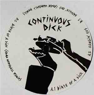 Continuous Dick - Birth Of A Dick