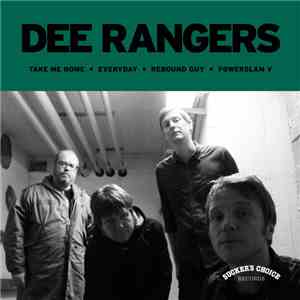 Dee Rangers - Take Me Home EP