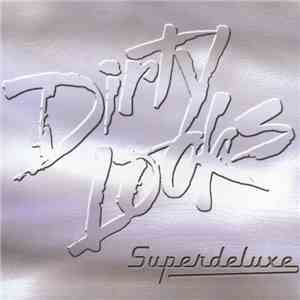 Dirty Looks  - Superdeluxe