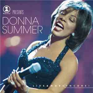 Donna Summer - VH1 Presents Live & More Encore!