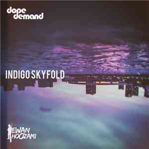 Dopedemand feat. Ewan Hoozami - Indigo Skyfold