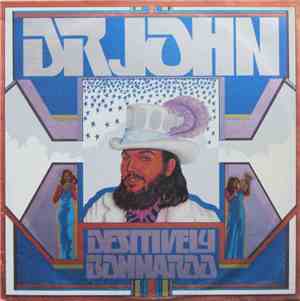 Dr. John - Desitively Bonnaroo