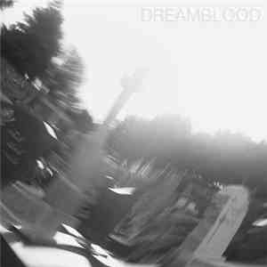 Dreamblood - Dead Teens