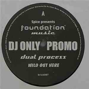 Dual Process - Wild Out Here / Street Violence