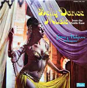 Eddie Mekjian And Ensemble - Belly Dance Music From The Middle East