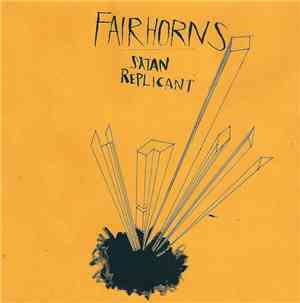 Fairhorns - Satan Replicant