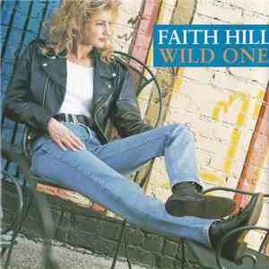 Faith Hill - Wild One