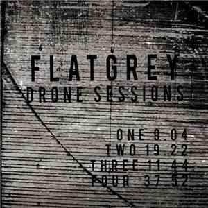 Flatgrey - Drone Sessions