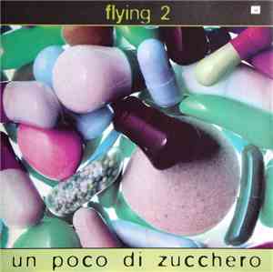 Flying 2 - Un Poco Di Zucchero