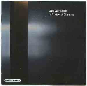 Jan Garbarek - In Praise Of Dreams
