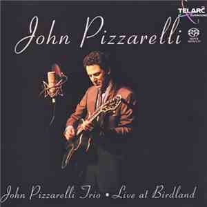 John Pizzarelli - John Pizzarelli Trio - Live At Birdland