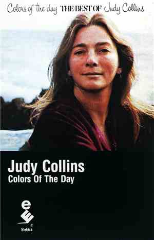 Judy Collins - Colors Of The Day (The Best Of Judy Collins)