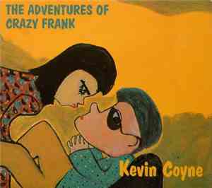 Kevin Coyne - The Adventures Of Crazy Frank