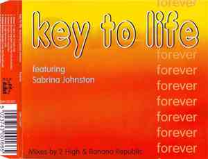 Key To Life Featuring Sabrina Johnston - Forever