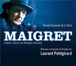 Laurent Petitgirard - Maigret (Bande Originale De La Série)