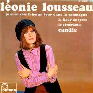 Léonie Lousseau - Je M’en Vais Faire Un Tour Dans Ma Campagne / La Fleur De ...
