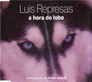 Luís Represas - A Hora Do Lobo