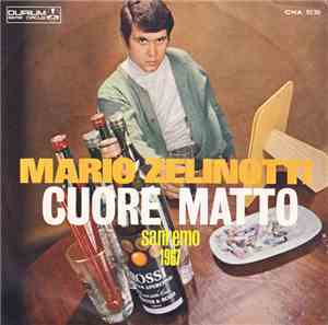 Mario Zelinotti - Cuore Matto