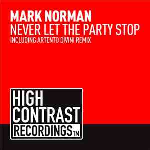 Mark Norman - Never Let The Party Stop