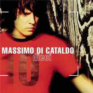 Massimo Di Cataldo - Dieci