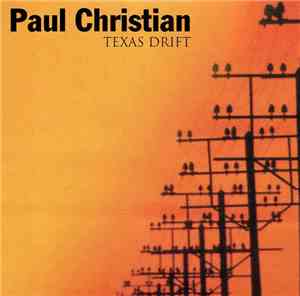 Paul Christian  - Texas Drift