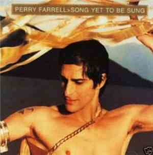 Perry Farrell - Song Yet To Be Sung