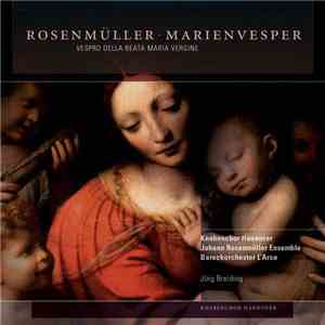 Rosenmüller, Knabenchor Hannover, Johann Rosenmüller Ensemble, Barockorches ...