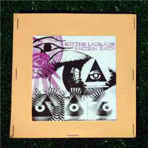 Spitting Ladyladys / Bacteria Earth - Spitting Ladyladys/Bacteria Earth
