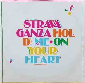 Stravaganza  - Hold Me On Your Heart