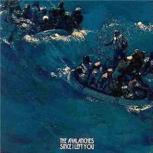 The Avalanches - Since I Left You