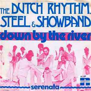The Dutch Rhythm, Steel & Showband - Down By The River