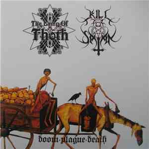 The Lamp Of Thoth / Kill For Satan - Doom-Plague-Death