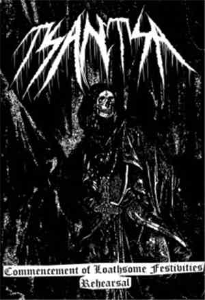Tsantsa - Commencement Of Loathsome Festivities Rehearsal