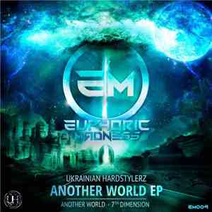 Ukrainian Hardstylerz - Another World EP