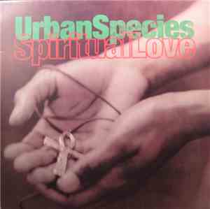 Urban Species - Spiritual Love