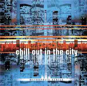 Various - Chill Out In The City