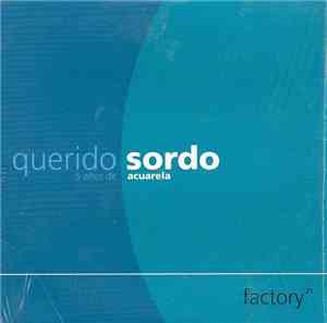 Various - Querido Sordo (5 Años De Acuarela)