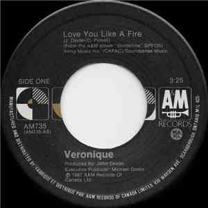 Véronique - Love You Like A Fire