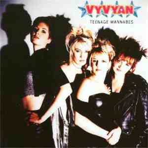 Vyvyan - Teenage Wannabes